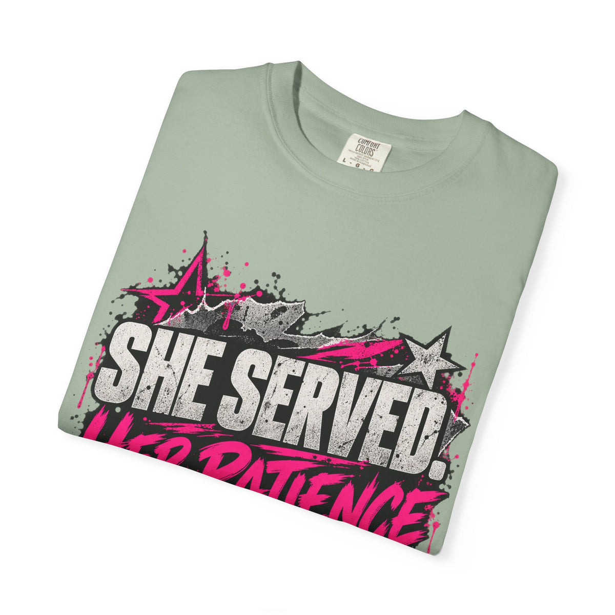 She Served. Her Patience Didn't. | Disgruntled Veteran Tee