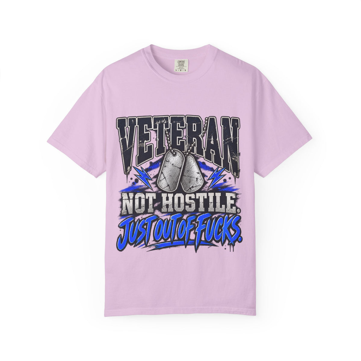 Not Hostile. Just Out of Fucks. | Disgruntled Veteran Tee