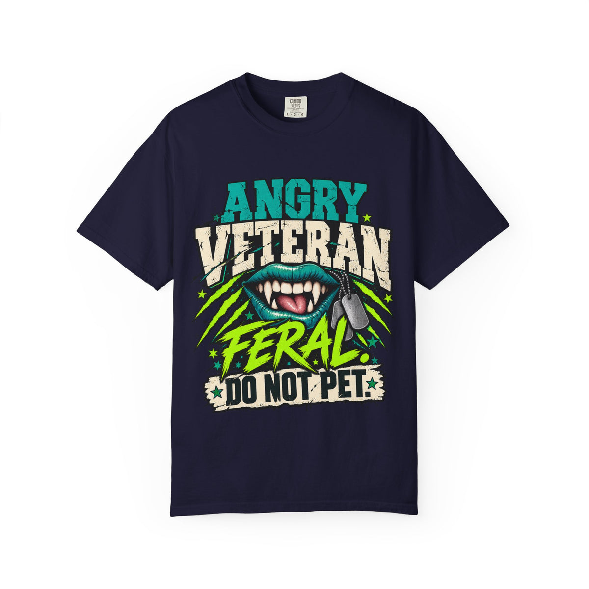 Feral. Do Not Pet. | Disgruntled Veteran Tee