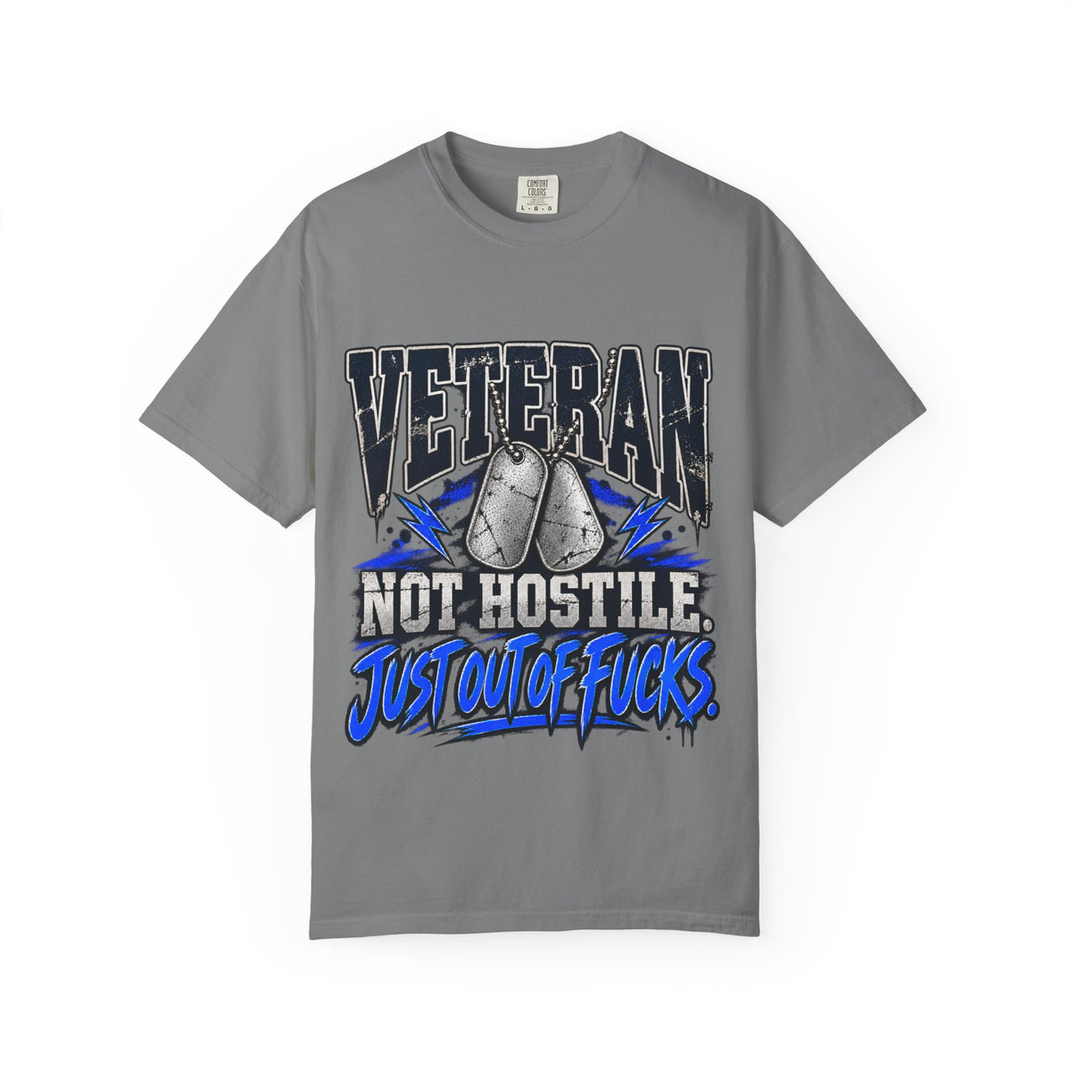 Not Hostile. Just Out of Fucks. | Disgruntled Veteran Tee