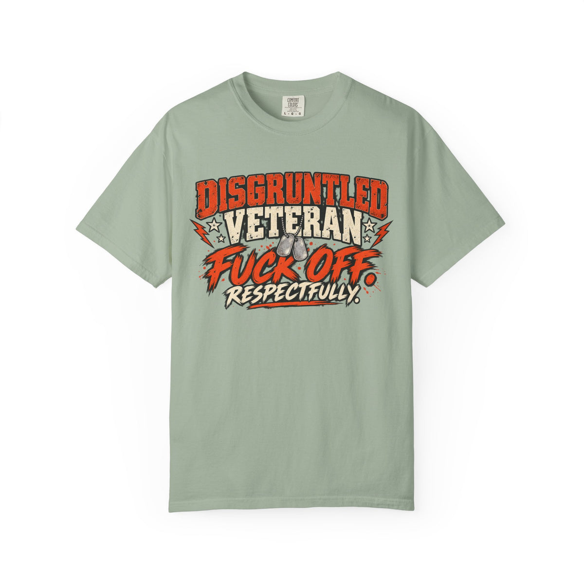Fuck Off. Respectfully. | Disgruntled Veteran Tee