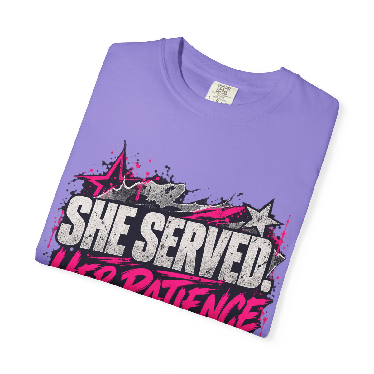 She Served. Her Patience Didn't. | Disgruntled Veteran Tee
