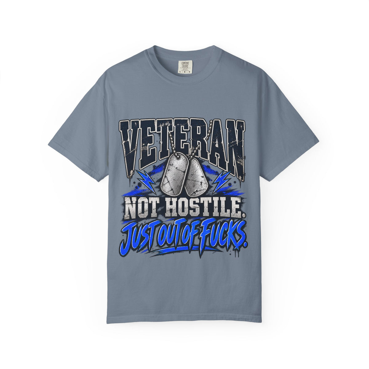 Not Hostile. Just Out of Fucks. | Disgruntled Veteran Tee