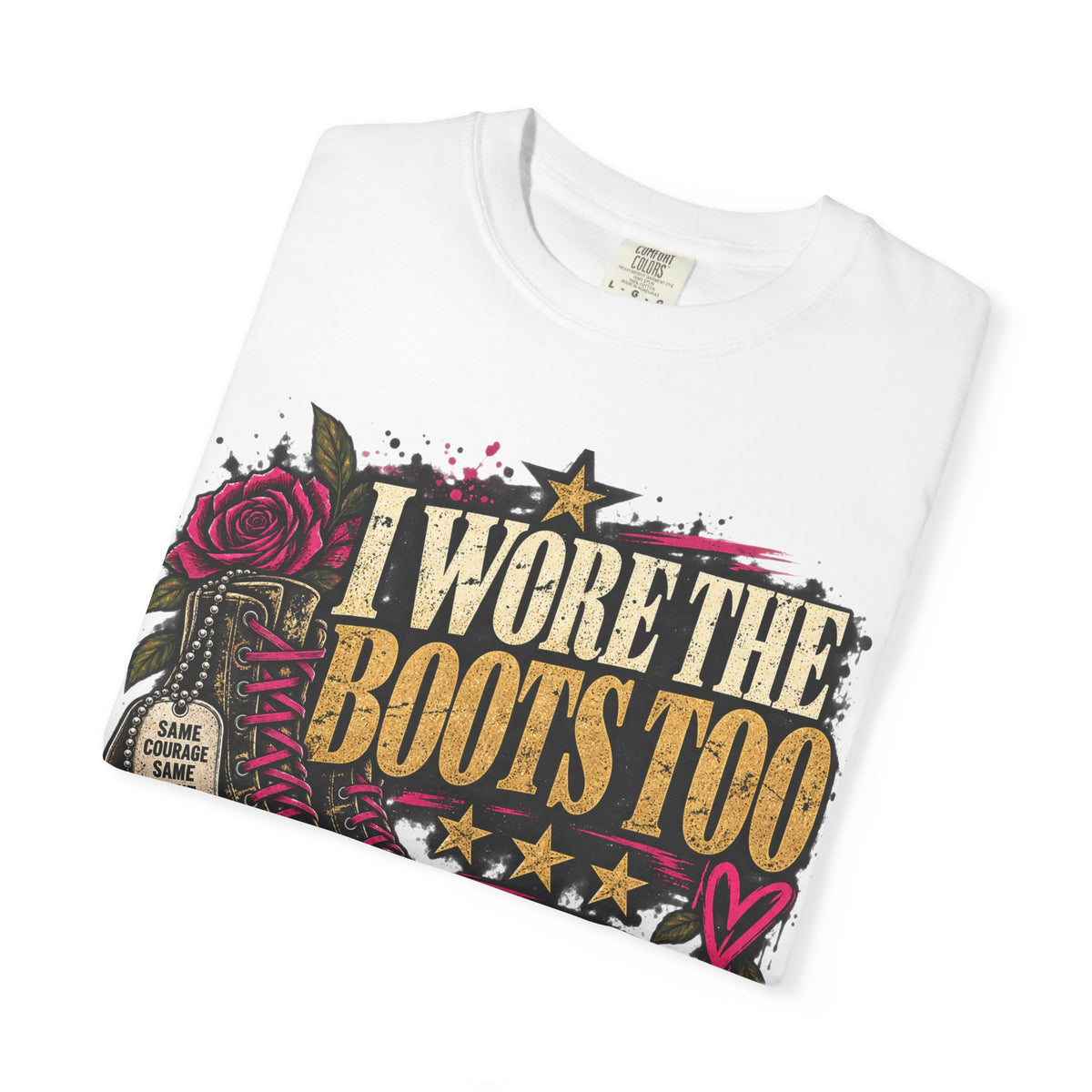 I Wore the Boots Too | Distressed Rebellion Veteran Tee