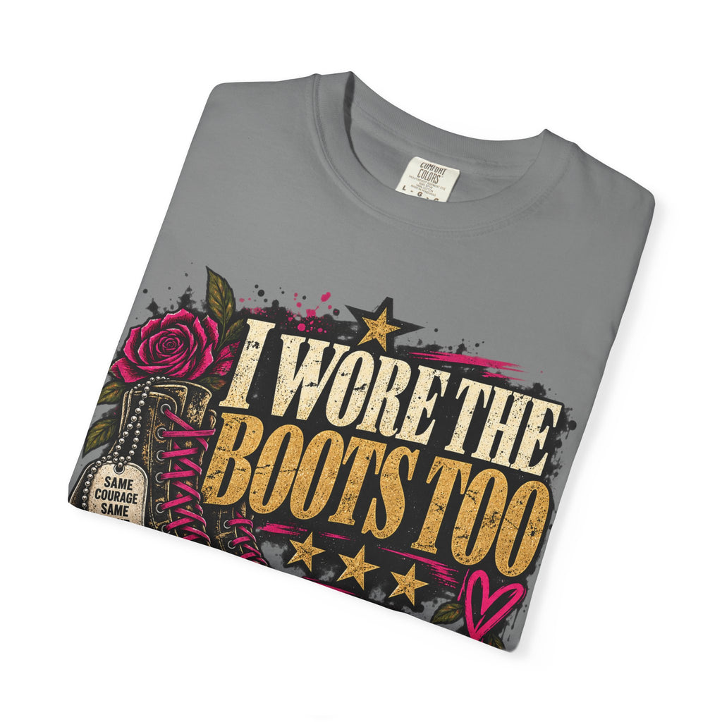 I Wore the Boots Too | Distressed Rebellion Veteran Tee