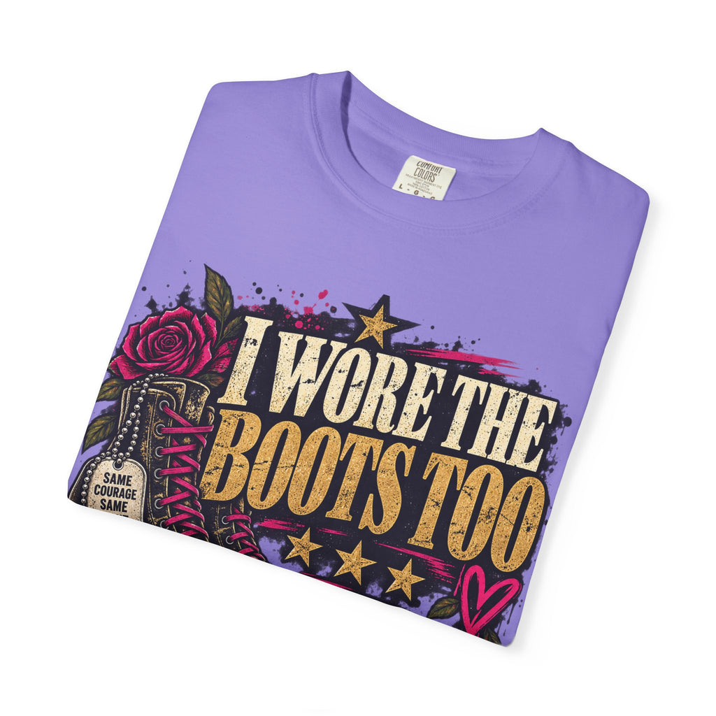I Wore the Boots Too | Distressed Rebellion Veteran Tee