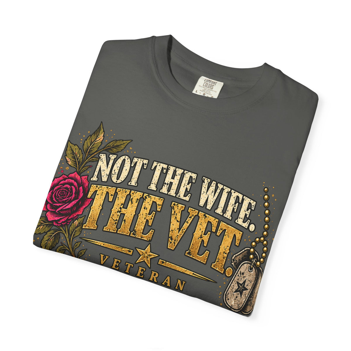Not the Wife, the Vet | Distressed Rebellion Veteran Tee