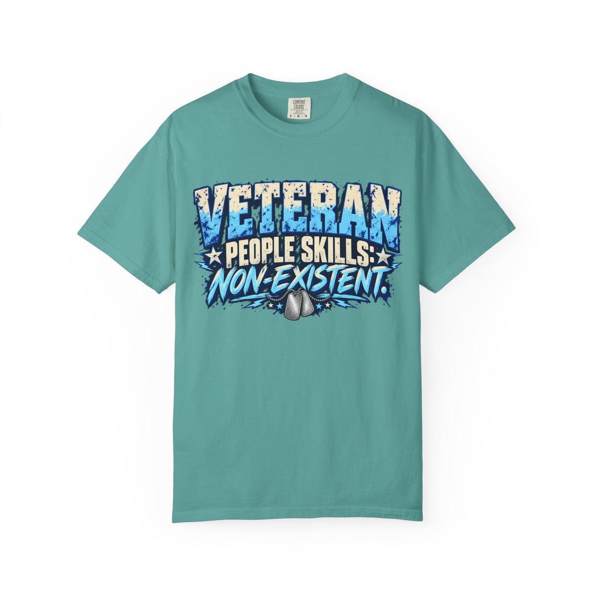 People Skills: Non-Existent | Disgruntled Veteran Tee