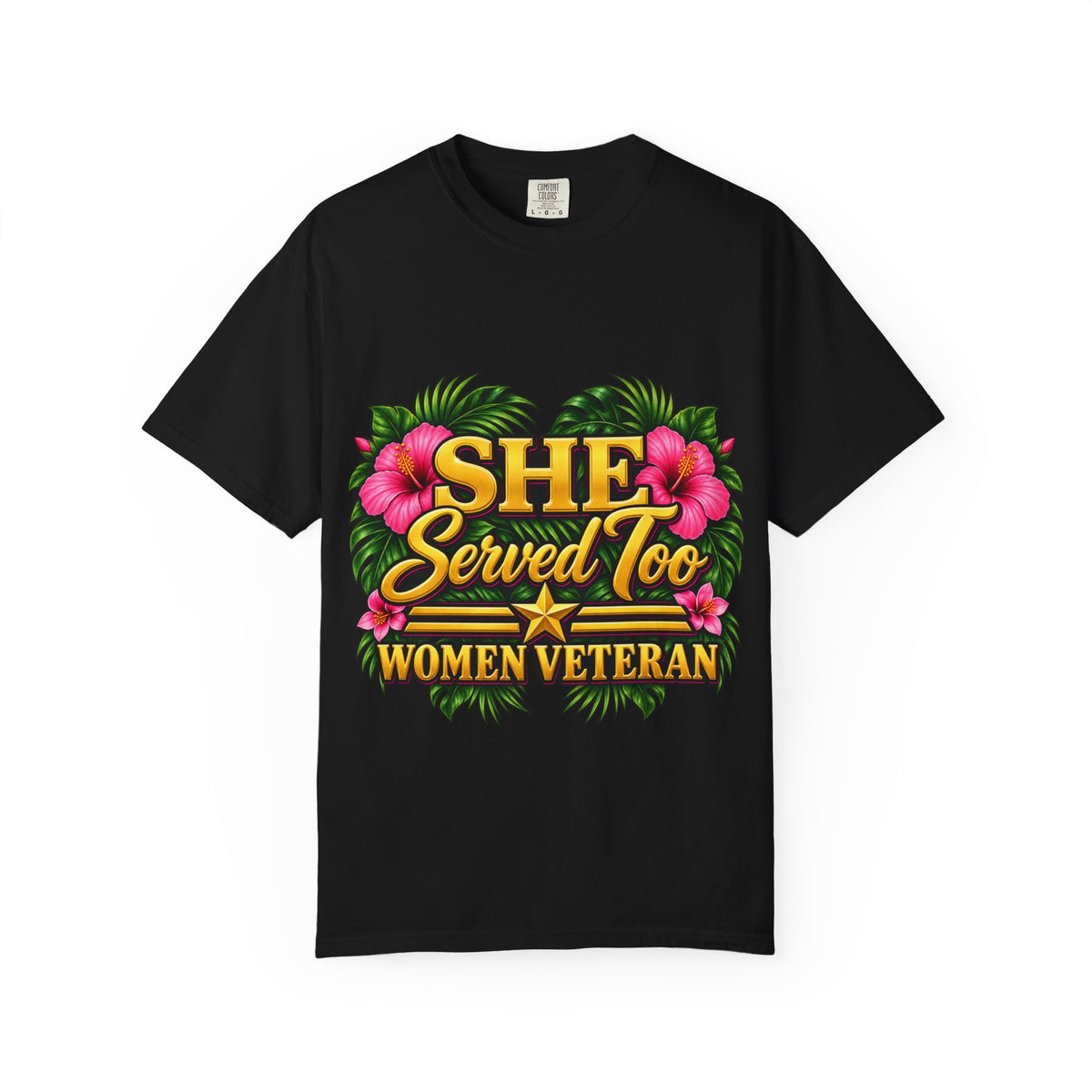She Served Too | Pink Hibiscus Women Veteran Tee