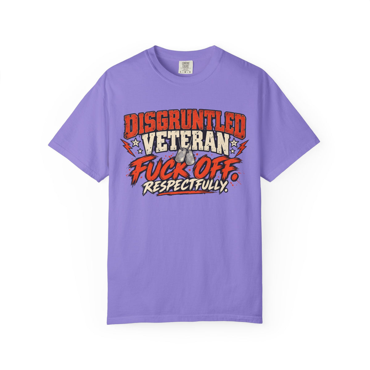 Fuck Off. Respectfully. | Disgruntled Veteran Tee