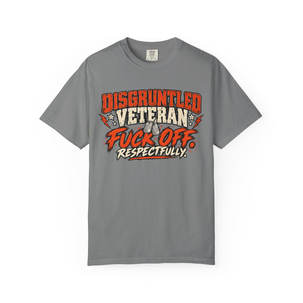 Fuck Off. Respectfully. | Disgruntled Veteran Tee