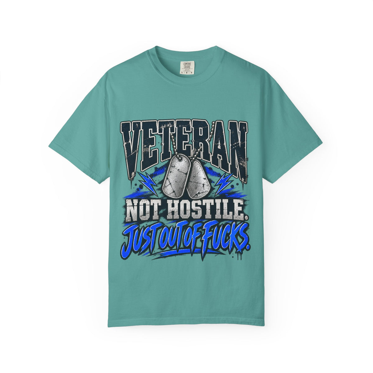 Not Hostile. Just Out of Fucks. | Disgruntled Veteran Tee