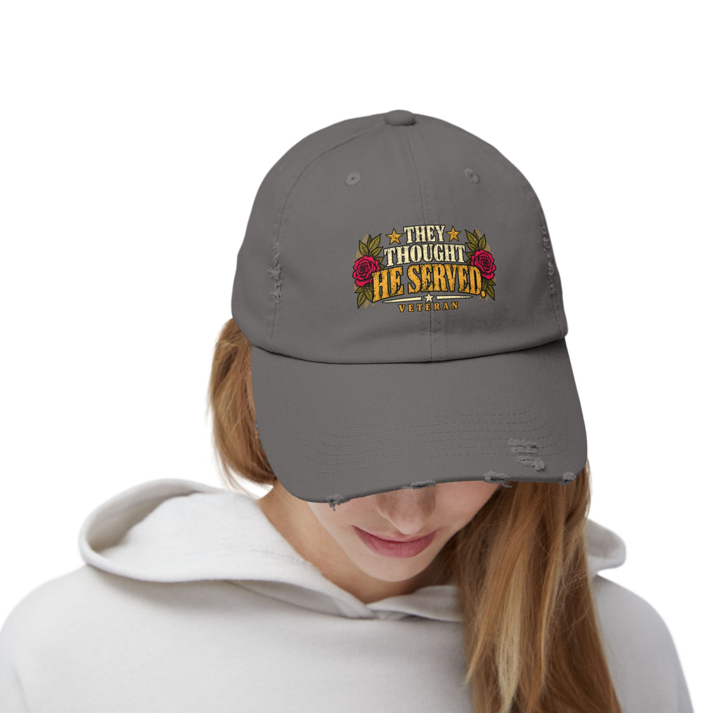 They Thought He Served | Distressed Veteran Cap