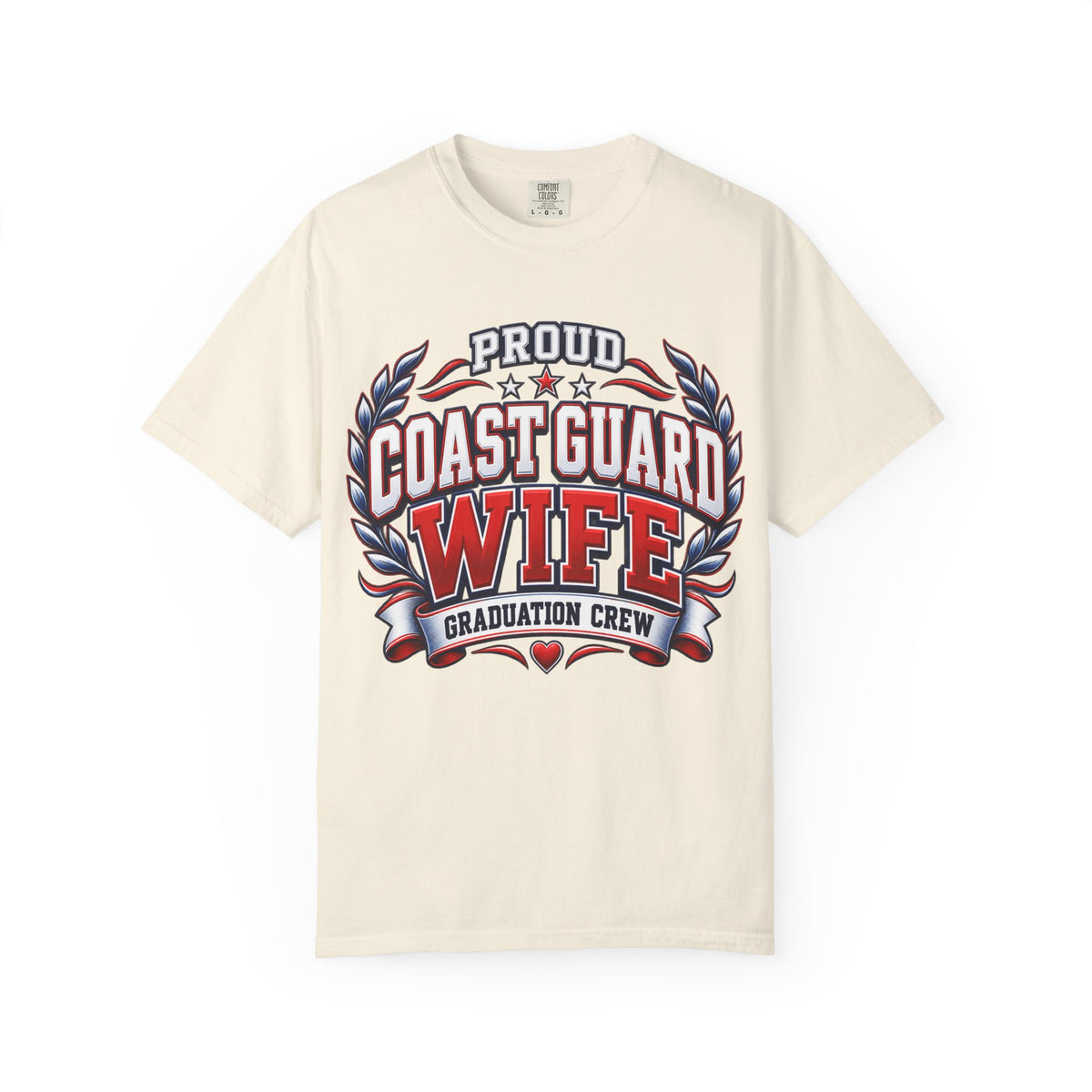 Proud Coast Guard Wife | Graduation Crew Tee