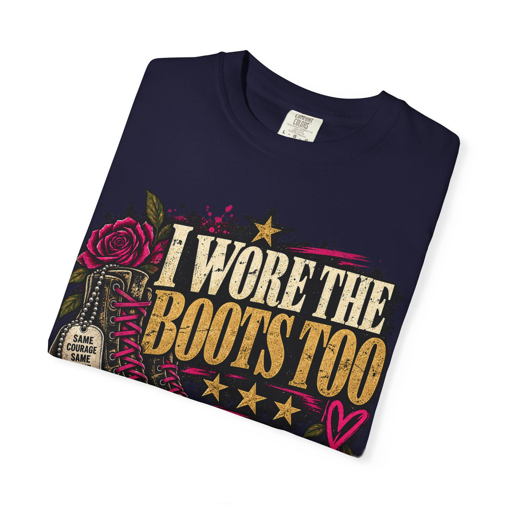 I Wore the Boots Too | Distressed Rebellion Veteran Tee