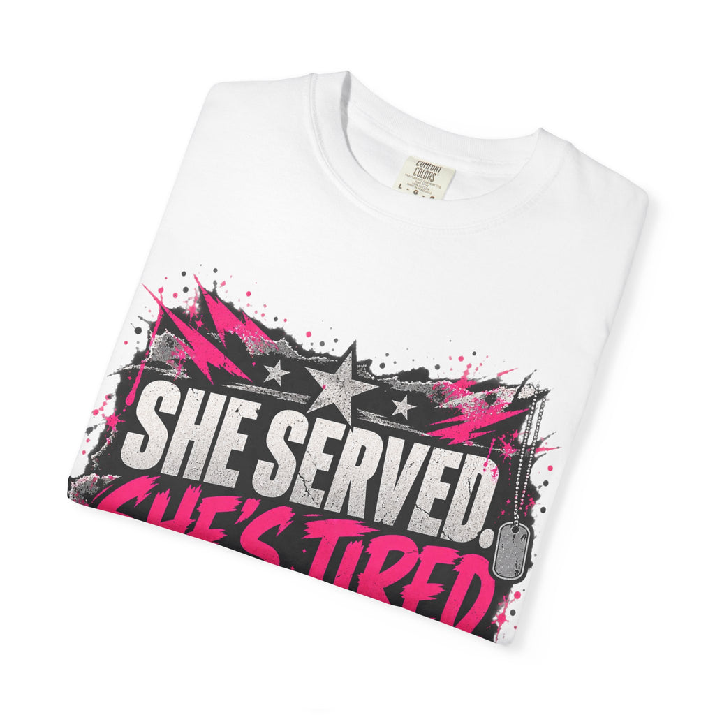 She Served. She's Tired. | Women Veteran Tee