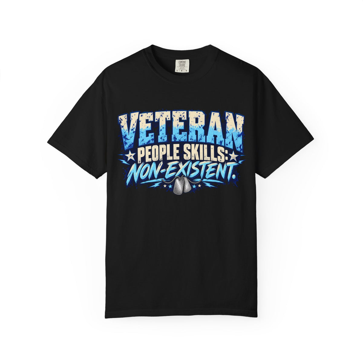 People Skills: Non-Existent | Disgruntled Veteran Tee