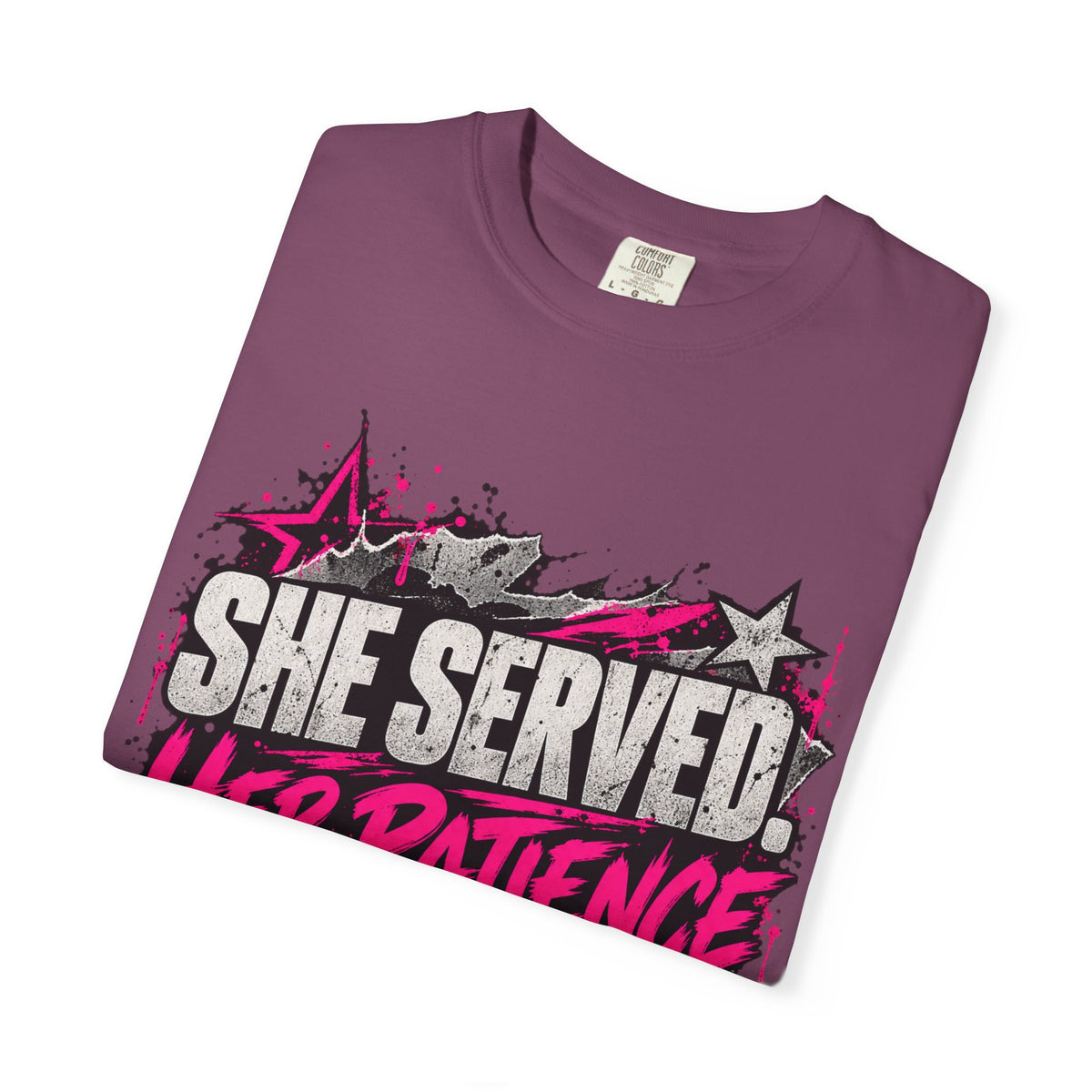 She Served. Her Patience Didn't. | Disgruntled Veteran Tee