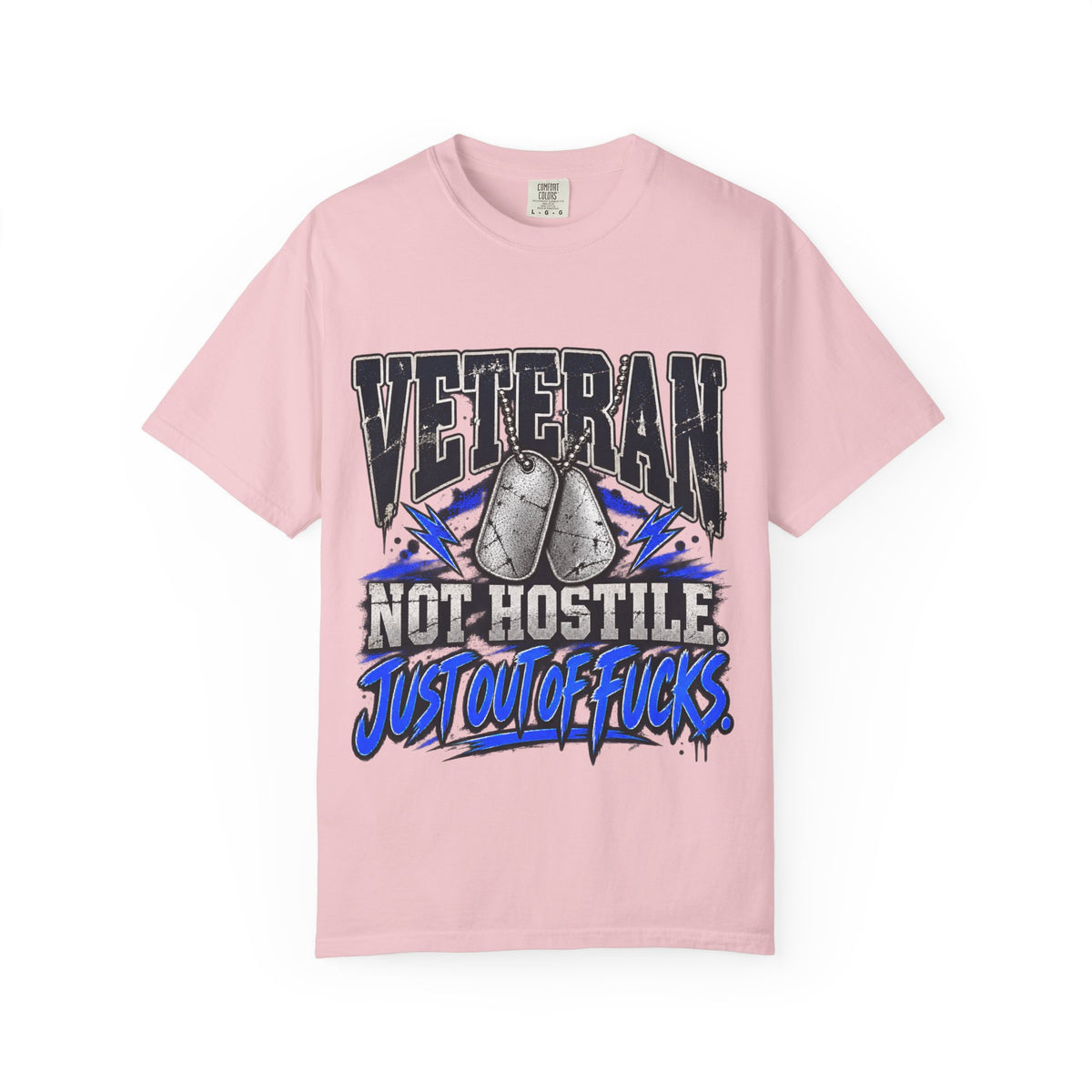 Not Hostile. Just Out of Fucks. | Disgruntled Veteran Tee