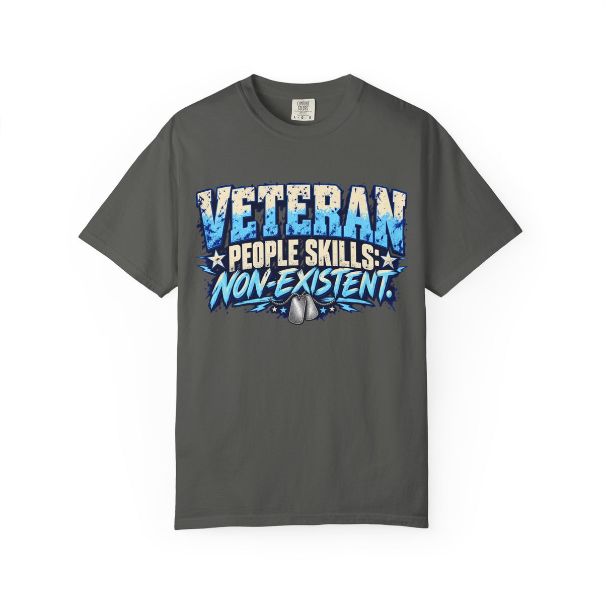 People Skills: Non-Existent | Disgruntled Veteran Tee
