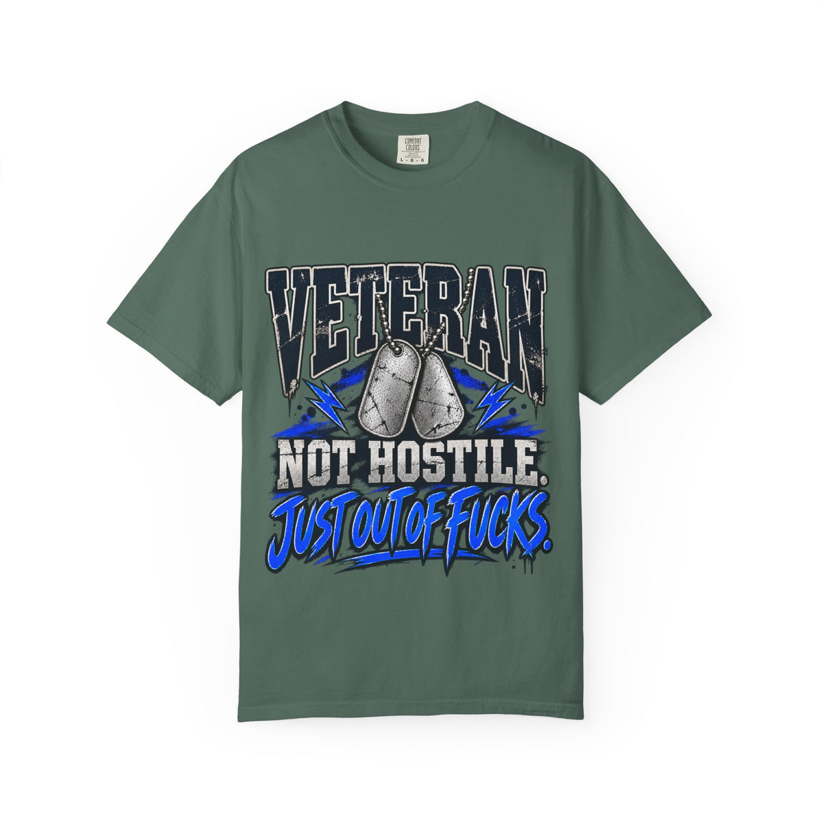 Not Hostile. Just Out of Fucks. | Disgruntled Veteran Tee