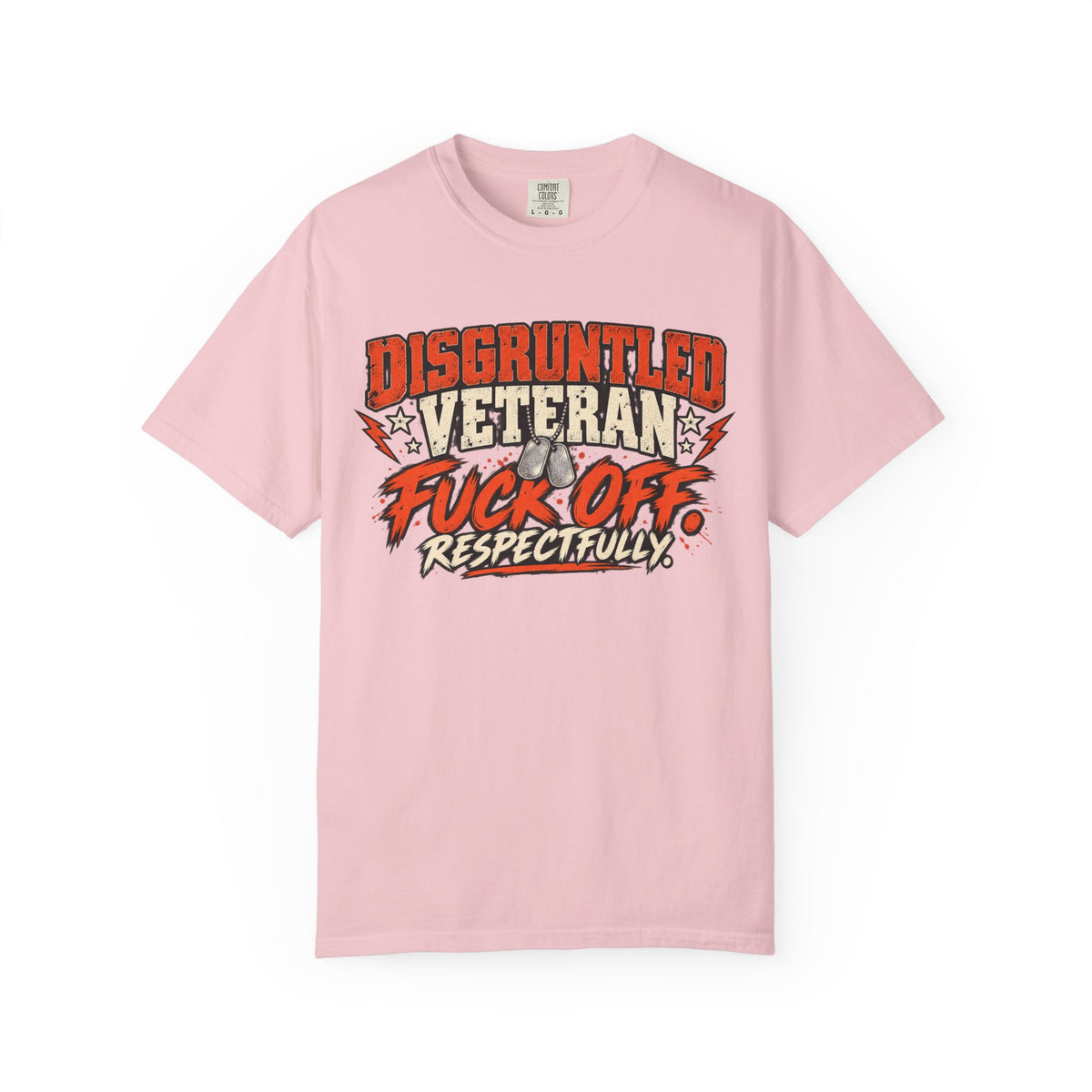Fuck Off. Respectfully. | Disgruntled Veteran Tee
