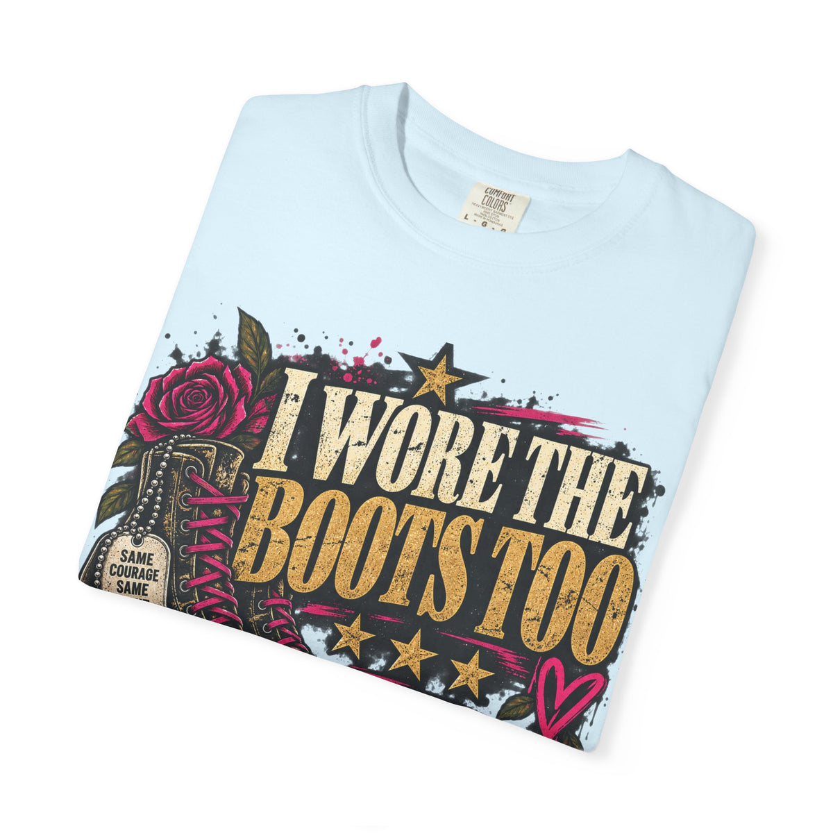 I Wore the Boots Too | Distressed Rebellion Veteran Tee