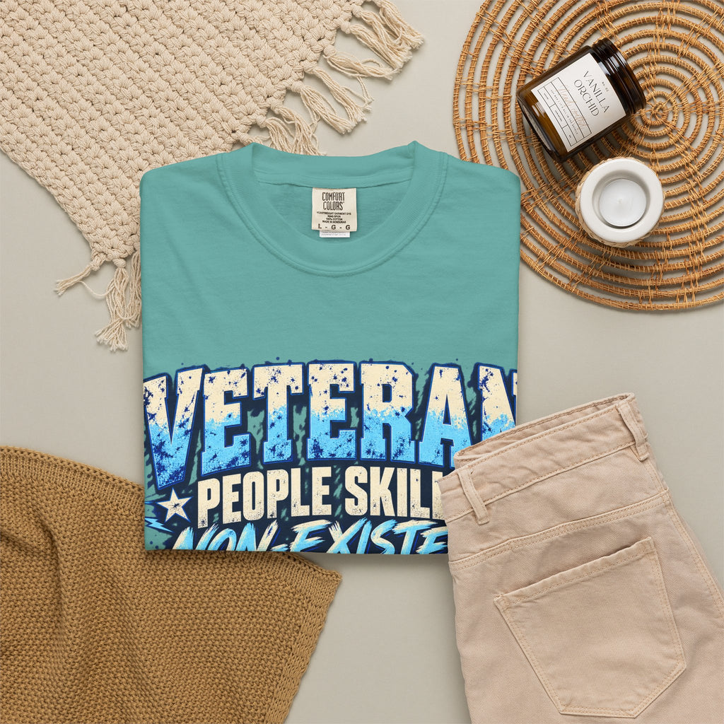 People Skills: Non-Existent | Disgruntled Veteran Tee