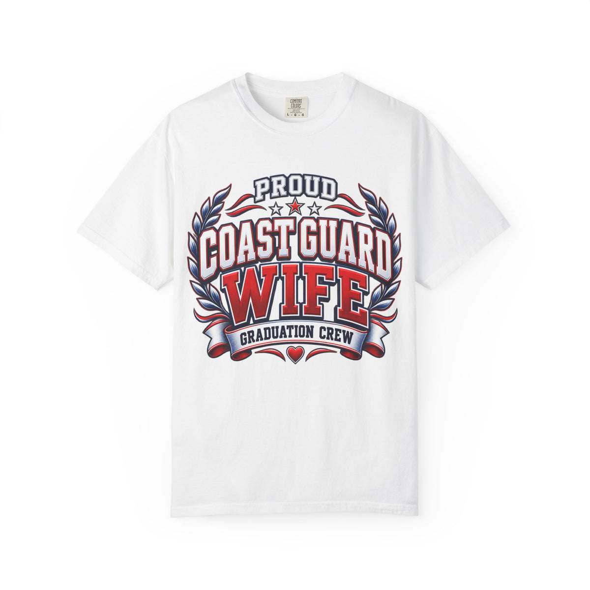 Proud Coast Guard Wife | Graduation Crew Tee