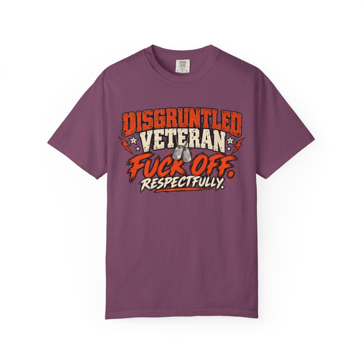 Fuck Off. Respectfully. | Disgruntled Veteran Tee