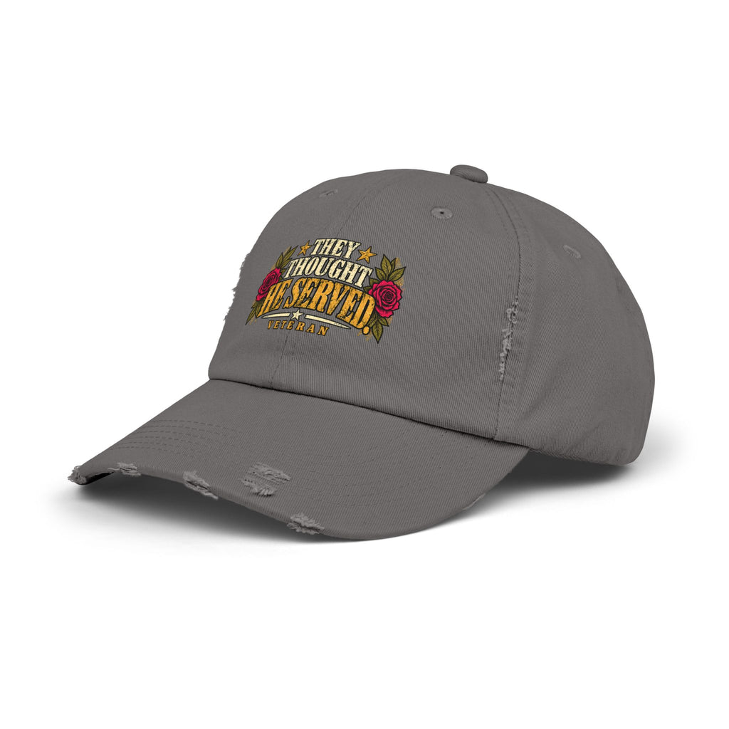 They Thought He Served | Distressed Veteran Cap