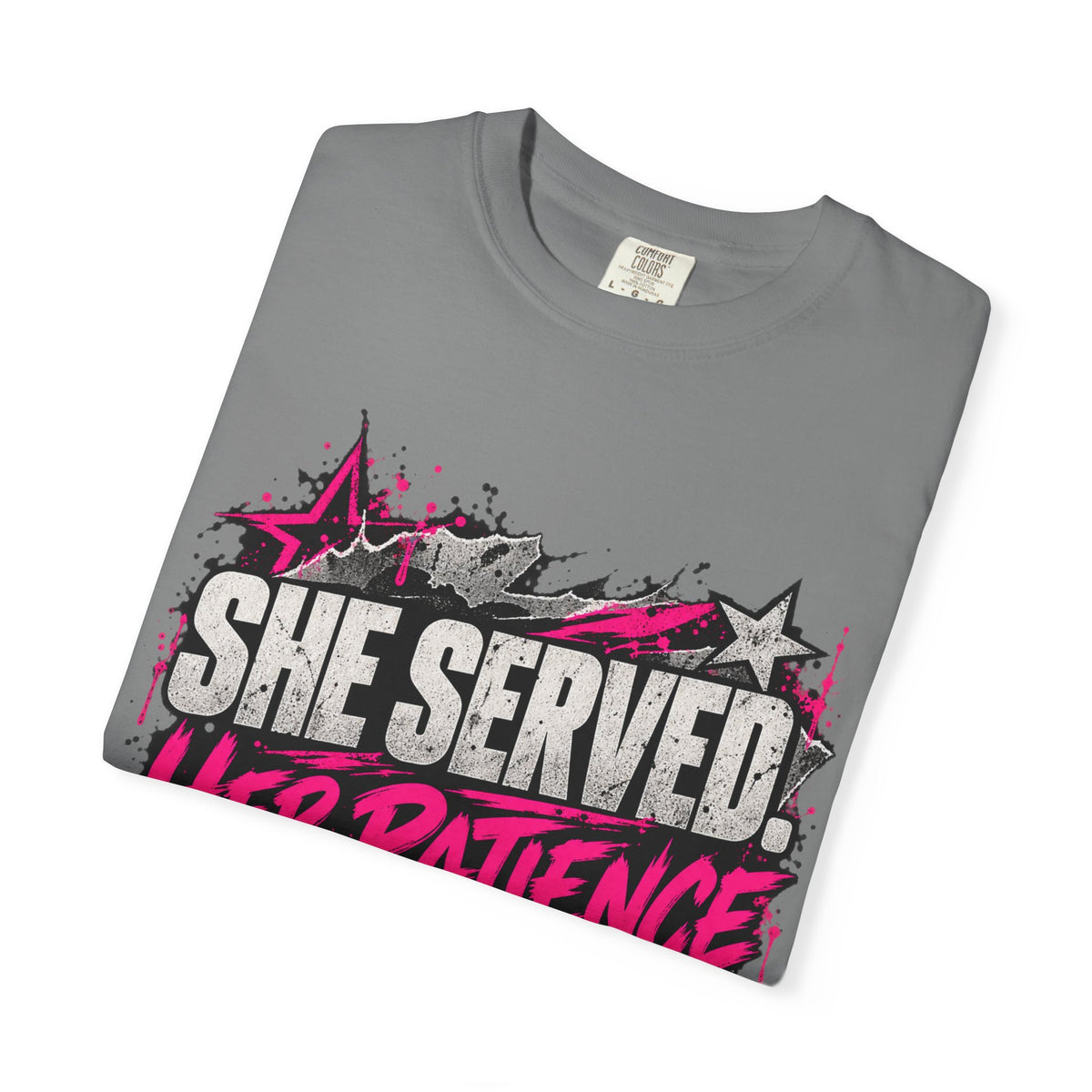 She Served. Her Patience Didn't. | Disgruntled Veteran Tee