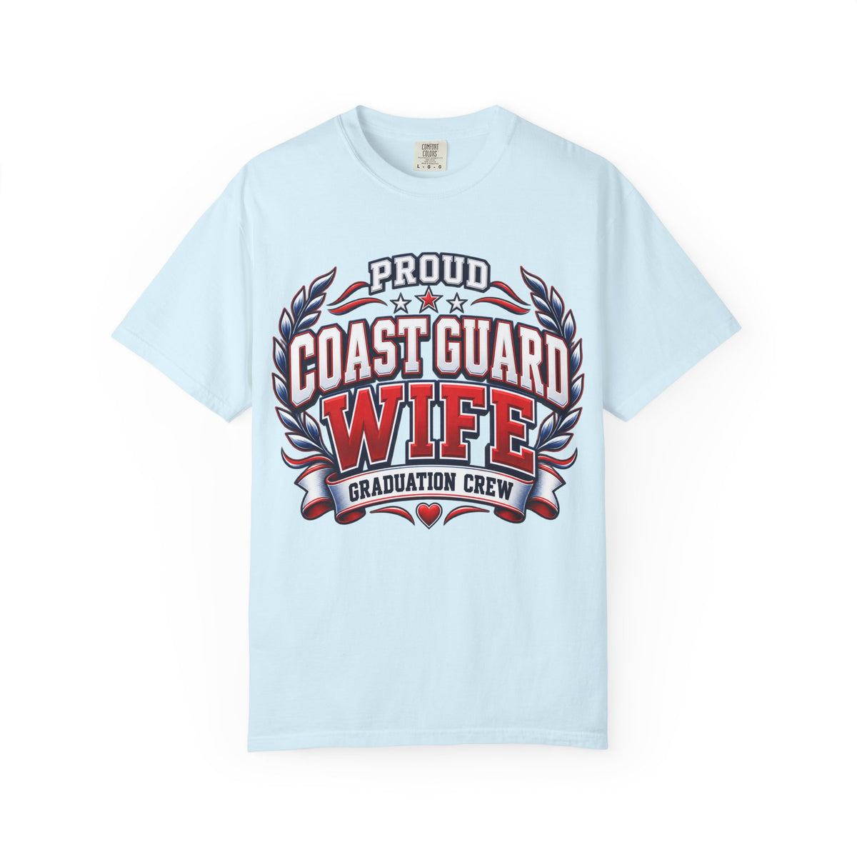 Proud Coast Guard Wife | Graduation Crew Tee