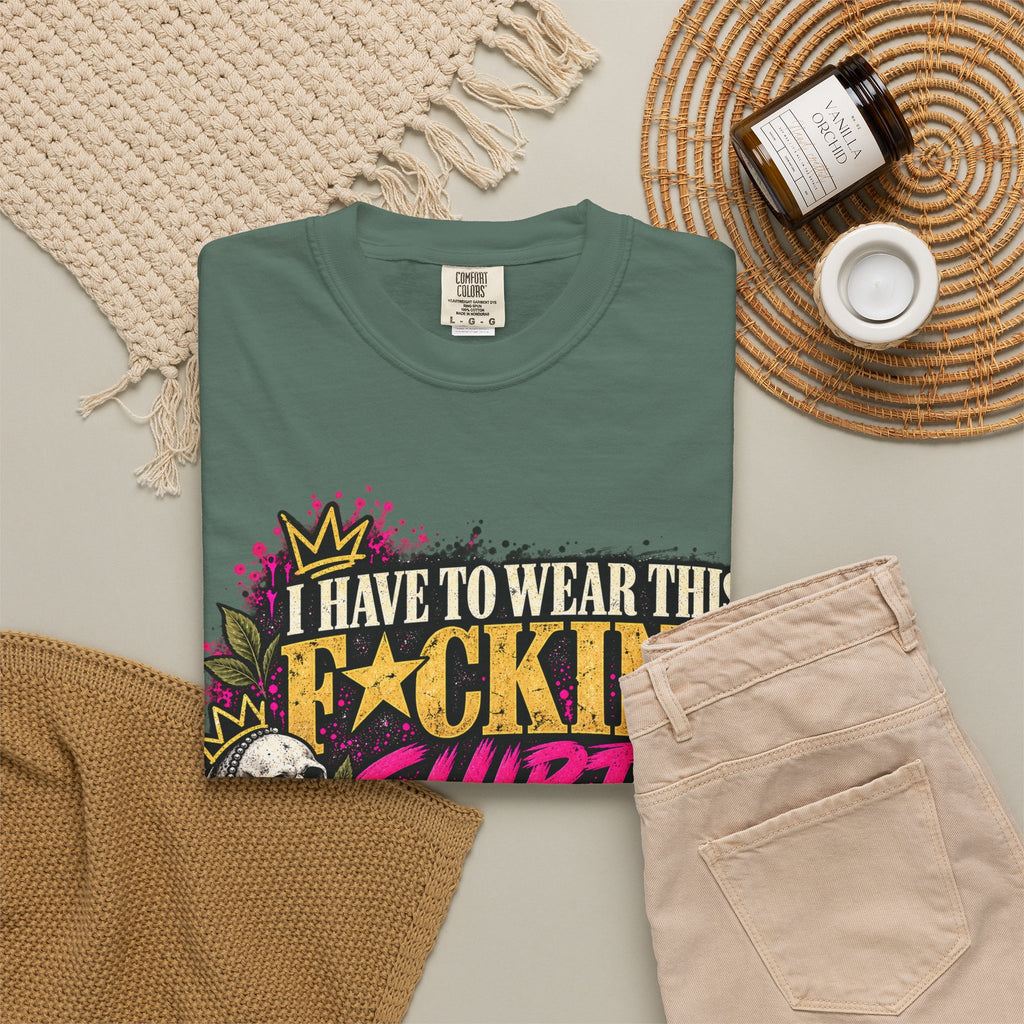 I Have to Wear This F*cking Shirt | Distressed Rebellion Veteran Tee