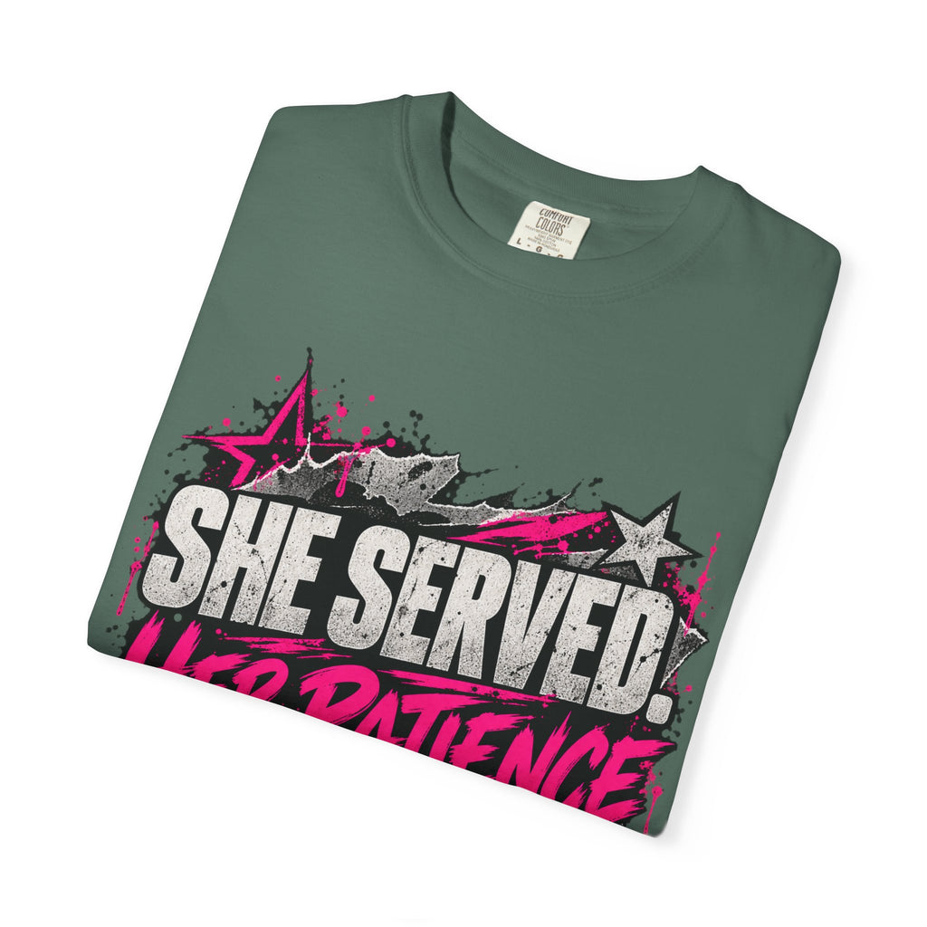 She Served. Her Patience Didn't. | Disgruntled Veteran Tee