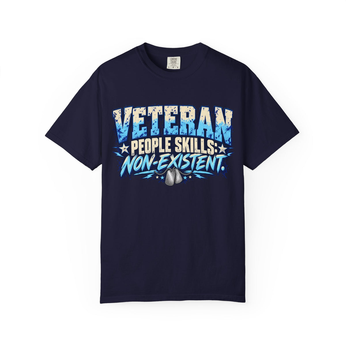 People Skills: Non-Existent | Disgruntled Veteran Tee