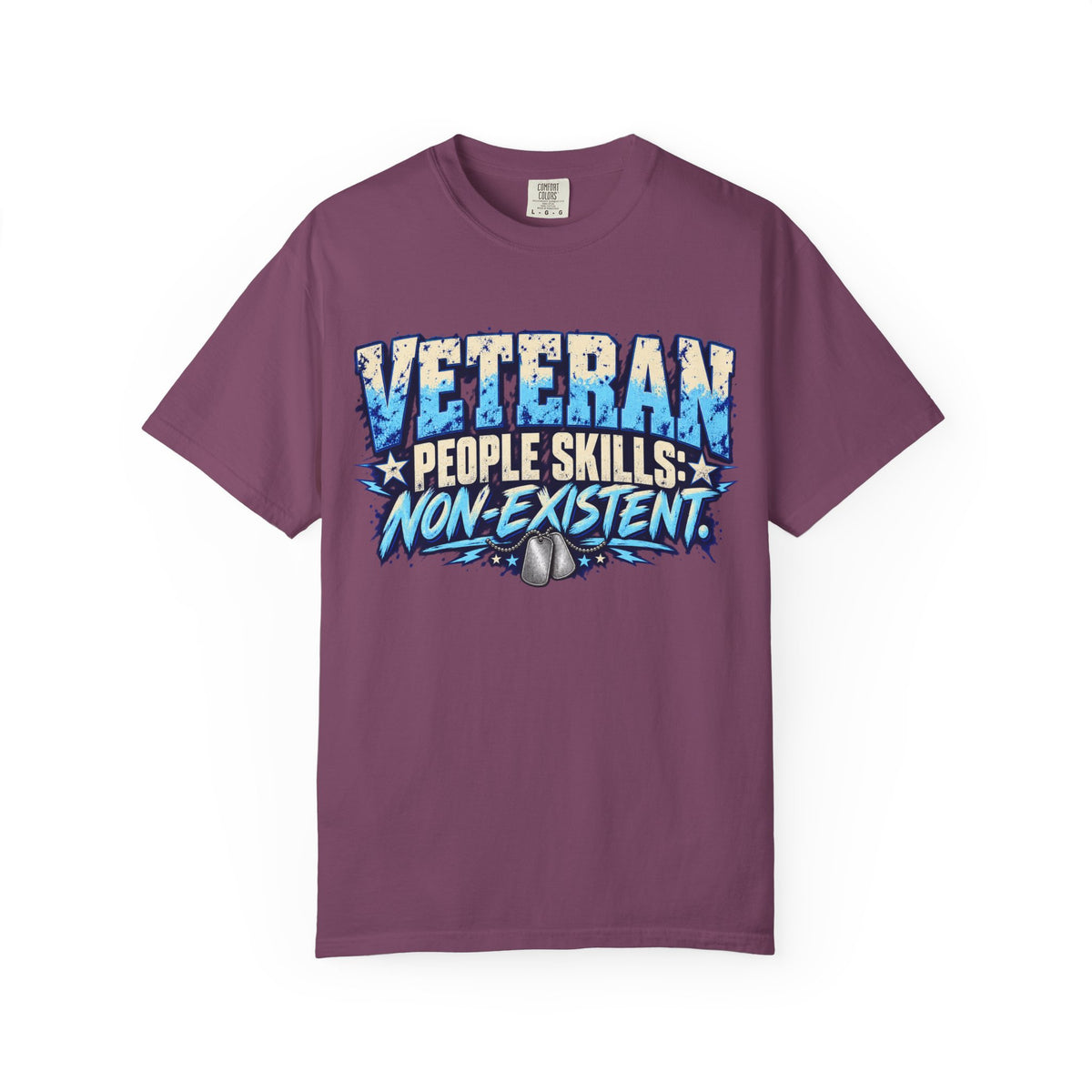 People Skills: Non-Existent | Disgruntled Veteran Tee