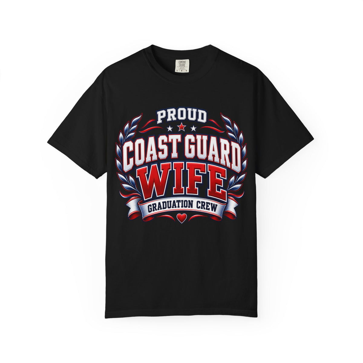 Proud Coast Guard Wife | Graduation Crew Tee
