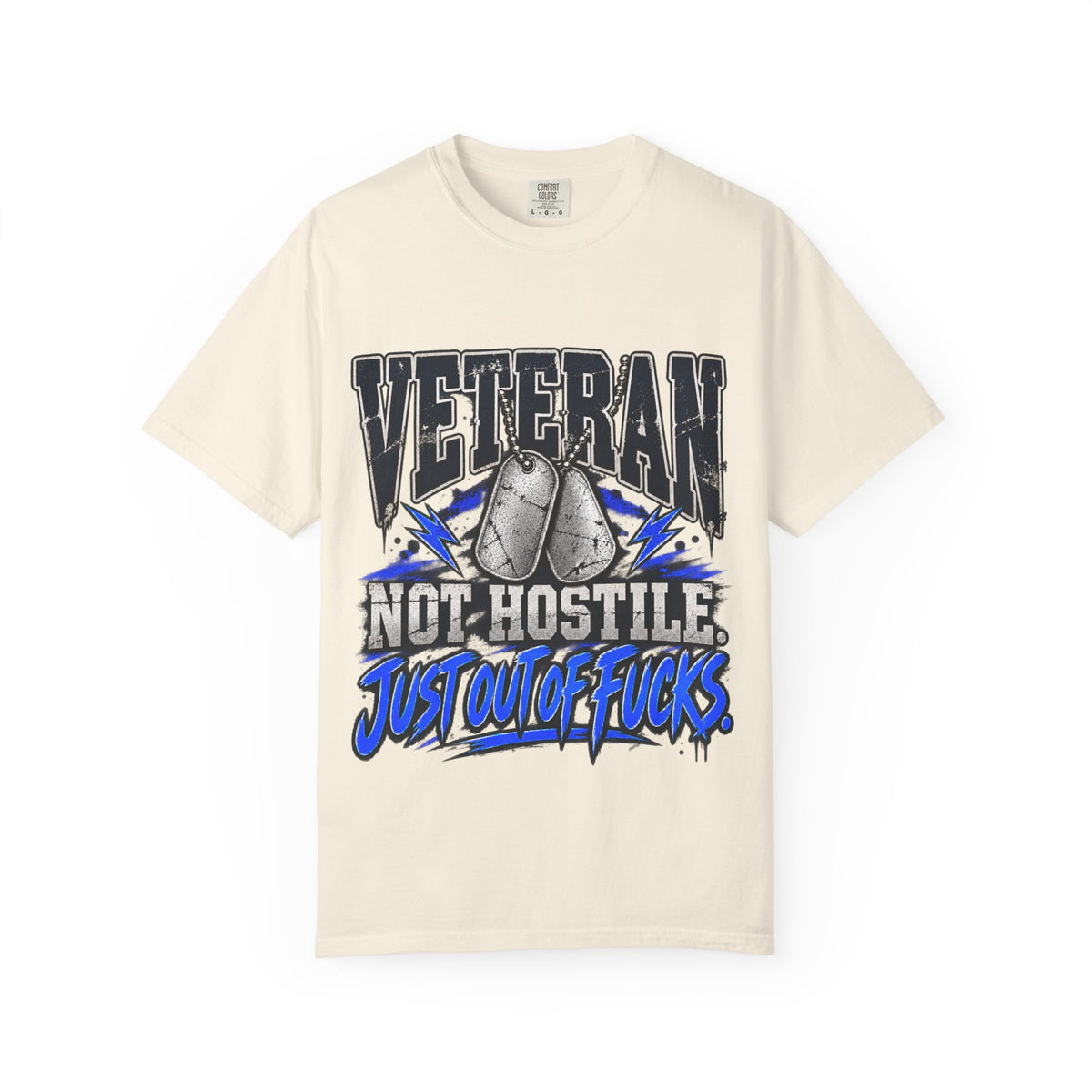 Not Hostile. Just Out of Fucks. | Disgruntled Veteran Tee