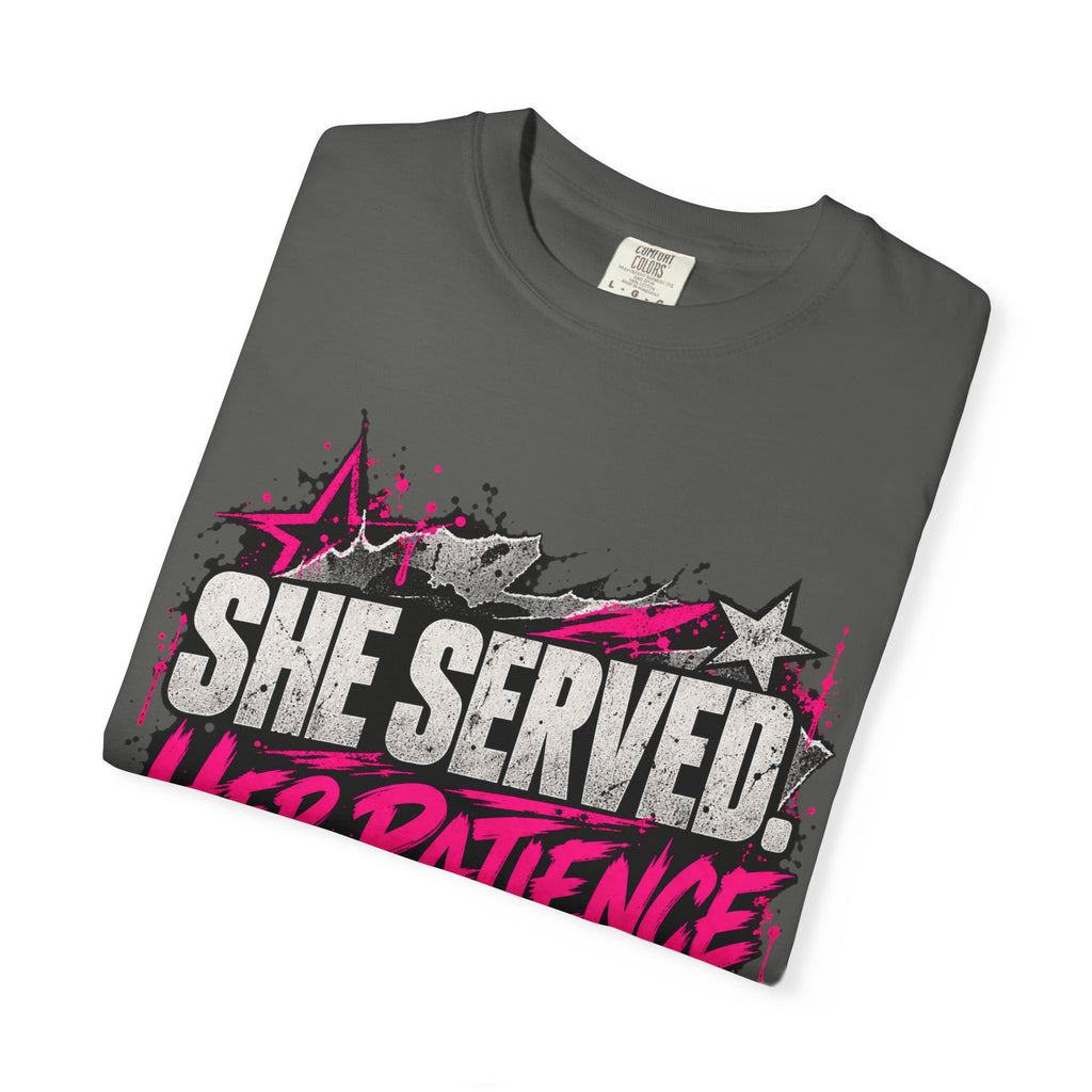 She Served. Her Patience Didn't. | Disgruntled Veteran Tee