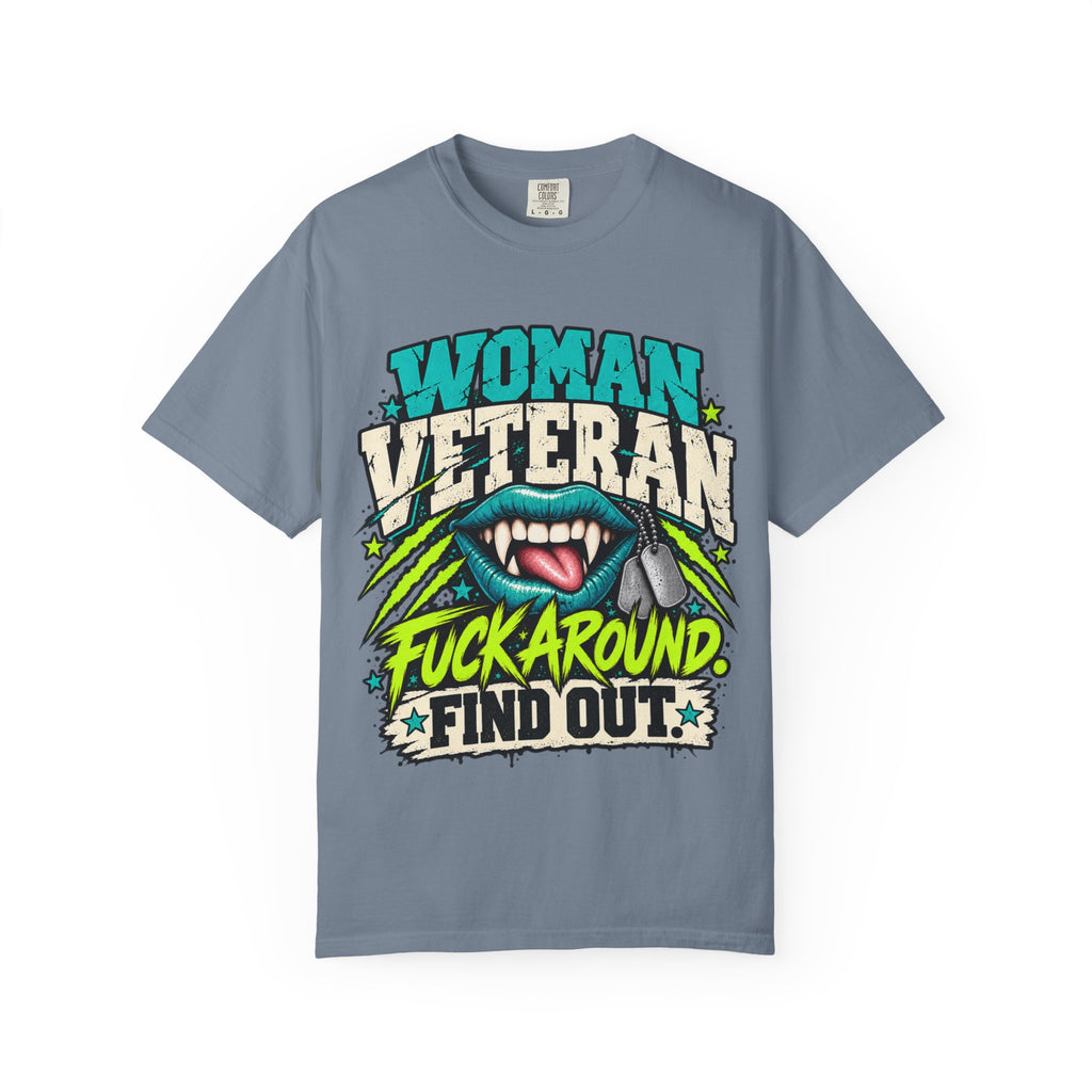 Fuck Around. Find Out. | Disgruntled Veteran Tee